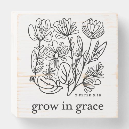Grow in Grace Wooden Box Sign