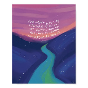 Grow - Inspirational quote and nature Poster