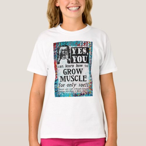 Grow Muscle _ Funny Vintage Ad T_Shirt