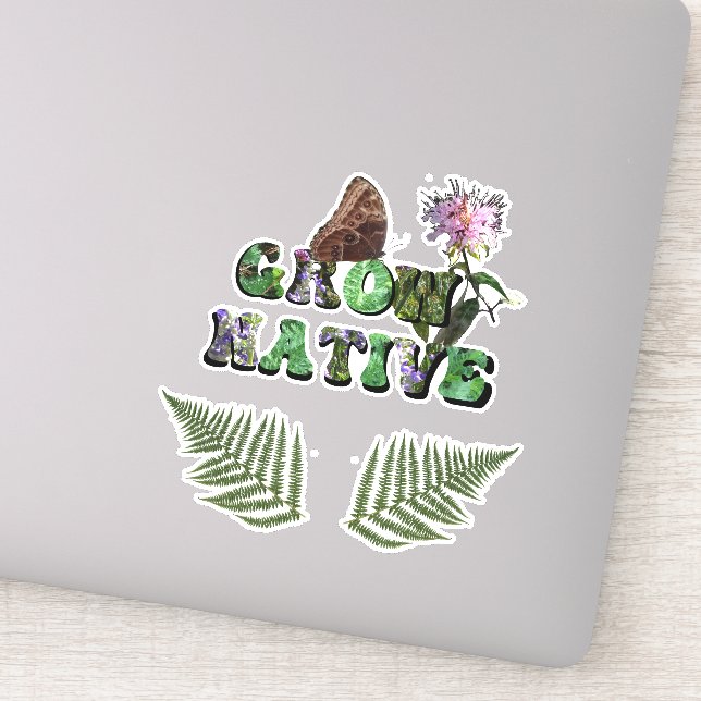 "Grow Native!" with fern leaves Sticker (Detail)