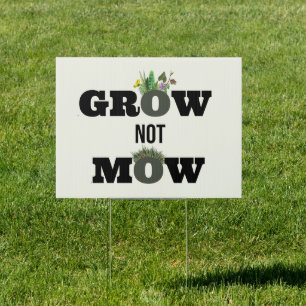 Grow not Mow - No Mow May - Plant Natives Sign