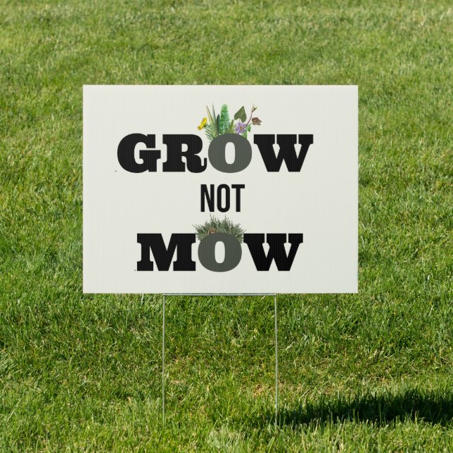 Grow not Mow - No Mow May - Plant Natives  Sign (Insitu)