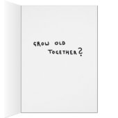 Grow old together? cards (Inside (Right))