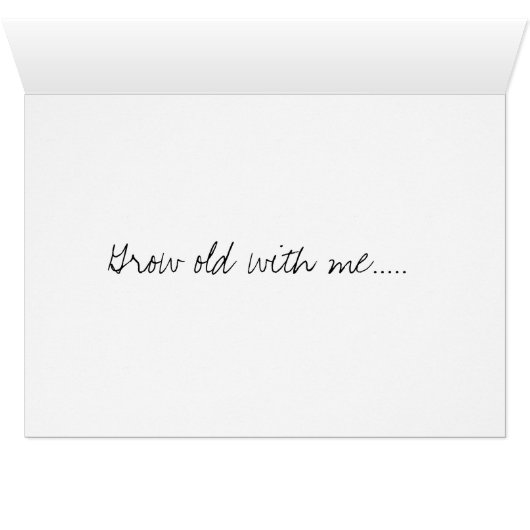 Grow Old with Me (Inside Horizontal (Bottom))