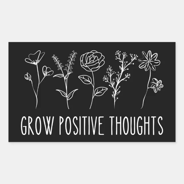 Positive Sticker Growing Grow Positive Thoughts Aesthetic Rectangular Stick Sticker | Zazzle