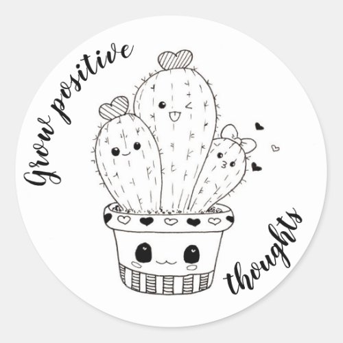 Grow Positive Thoughts  Funny Cacti Doodle Classic Round Sticker