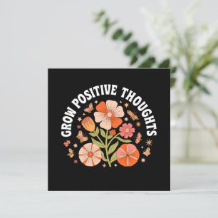 Grow Positive Thoughts – Inspirational Floral
