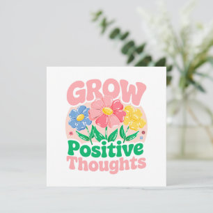 Grow Positive Thoughts – Inspirational Floral (6)