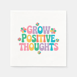 Grow Positive Thoughts – Inspirational Floral (7) Napkins