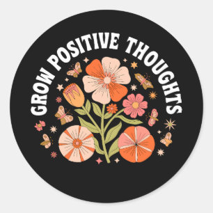 Grow Positive Thoughts – Inspirational Floral Classic Round Sticker