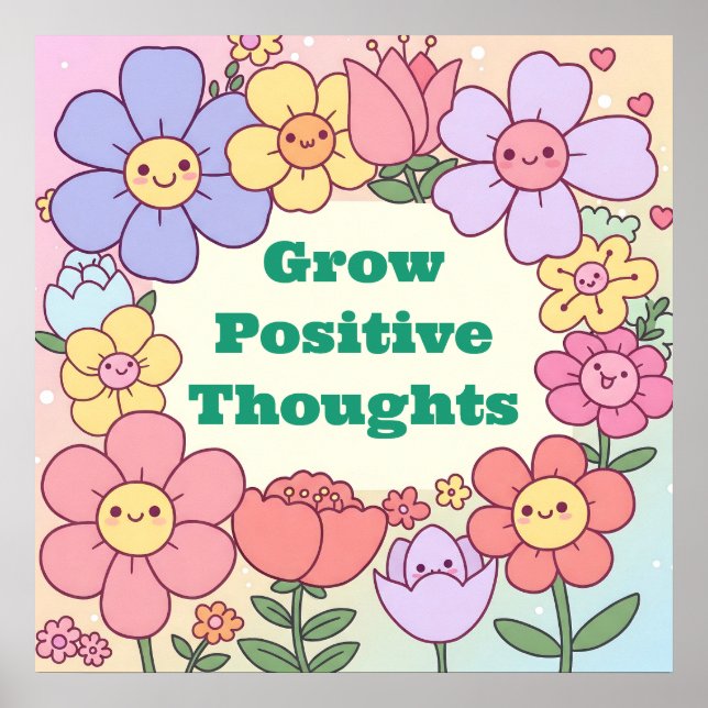 Grow Positive Thoughts Motivational Poster (Front)