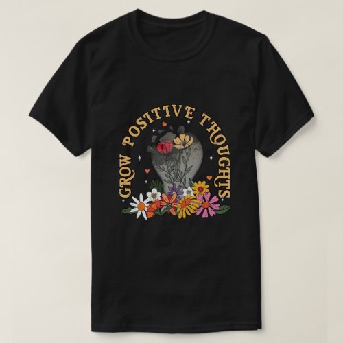 Grow Positive Thoughts PNG File For Shirt Mental  T_Shirt