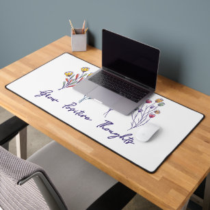 Grow Positive Thoughts Wildflower Floral Plant  Desk Mat