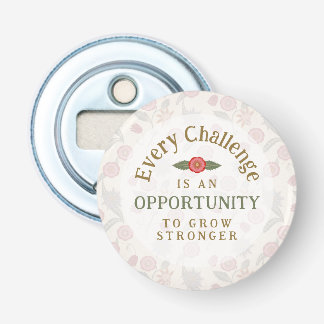 "Grow Stronger" Affirmation Bottle Opener