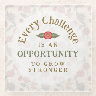 "Grow Stronger" Affirmation Glass Coaster