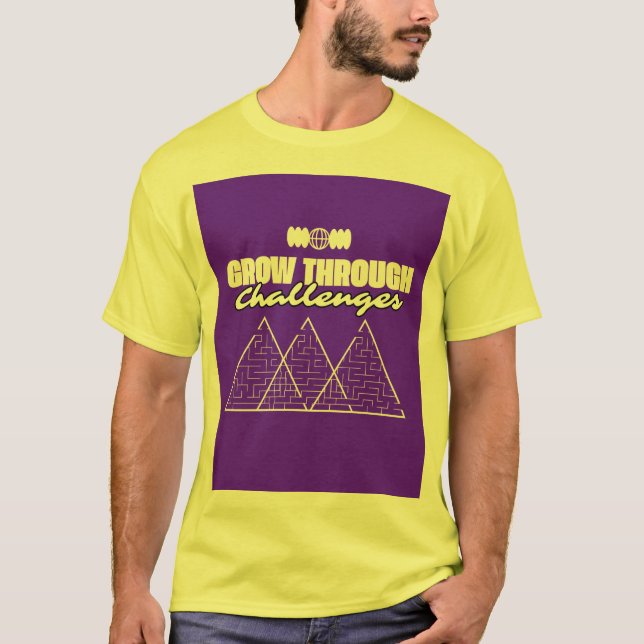 Grow Through Challenges – Inspirational t shirt  (Front)