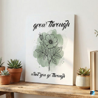 Grow Through What You Go Through | Green Watercolo Foam Board