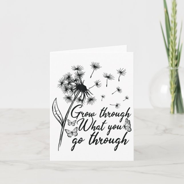 Grow Through What You Go Through Insrational Motiv Card (Front)