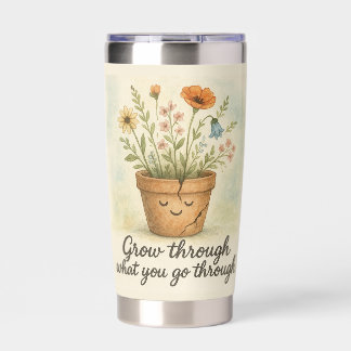 Grow Through What You Go Through Insulated Tumbler