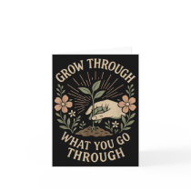 Grow Through What You Go Through Mental Health Sel Card