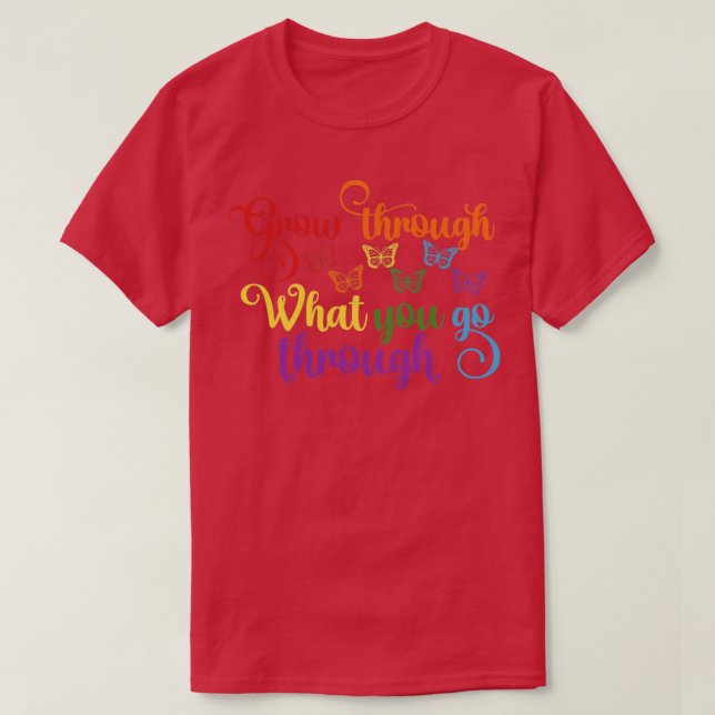 Grow Through What You Go Through Neurodiversity Au T-Shirt (Design Front)