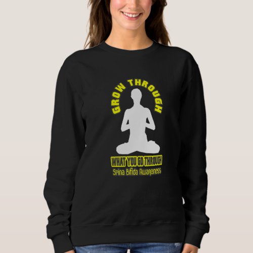 Grow Through What You Go through Spina Bifida Sweatshirt