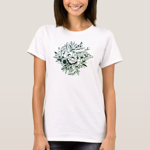 Grow Through What You Go Through T_Shirt