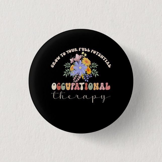 Grow To Your Full Potential Occupational Therapy F Button (Front)