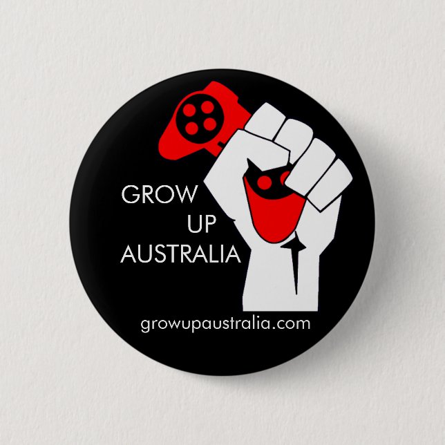 Grow up Australia - Badge Button (Front)