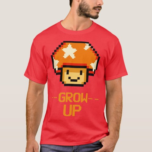 Grow Up T_Shirt