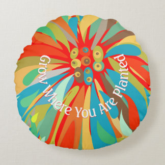 Grow Where You Are Planted Chrysanthemum Round Pillow