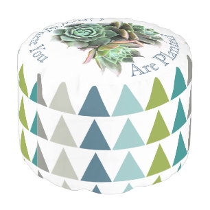 Grow Where You Are Planted Succulent Pouf
