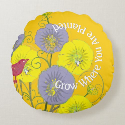 Grow Where You Are Planted Vintage Bird Floral Round Pillow
