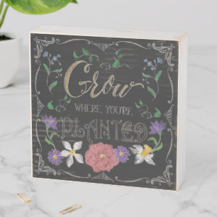 Grow Where You're Planted Inspirational Chalk Sign