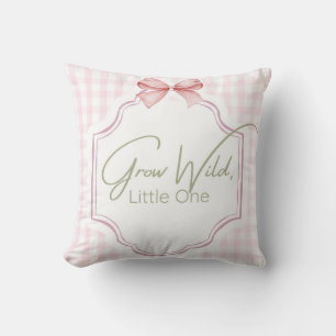 Grow Wild Little One   Pink Gingham Bow Nursery Throw Pillow