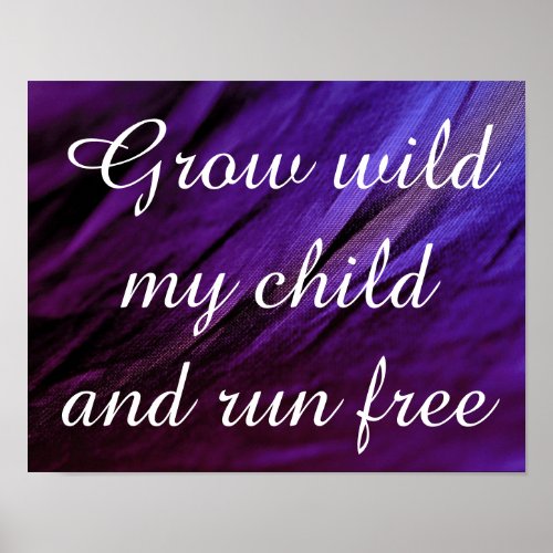Grow Wild My Child Decor Poster Purple Blue