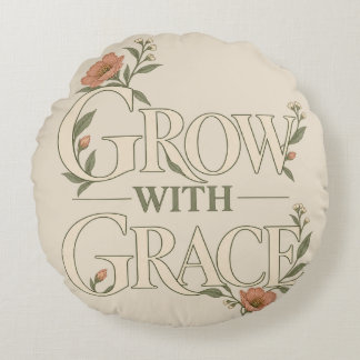 Grow With Grace Elegant Botanical Floral Art Round Pillow