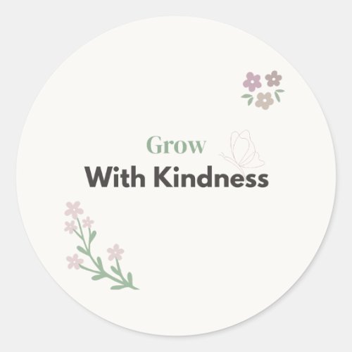 Grow With Kindness Teacher Quote Floral Design Classic Round Sticker