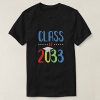 Grow With Me First Day Of School Class Of 2033 You T-Shirt