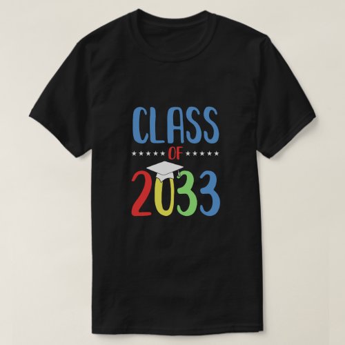 Grow With Me First Day Of School Class Of 2033 You T_Shirt