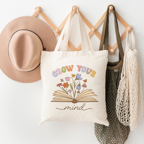 Grow Your Mind Book Lover Reading is Love Tote Bag