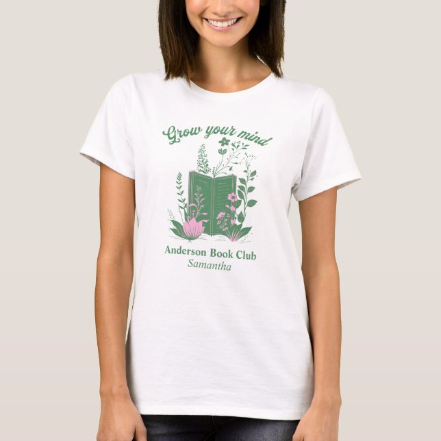 Grow Your Mind Custom Book Club T-Shirt (Front)