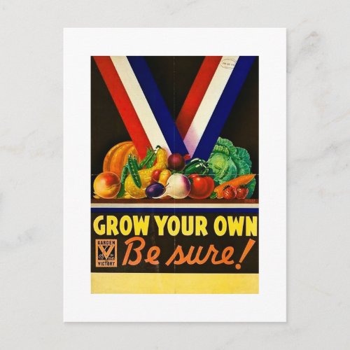 Grow Your Own _ Be Sure  Vintage World War II Postcard
