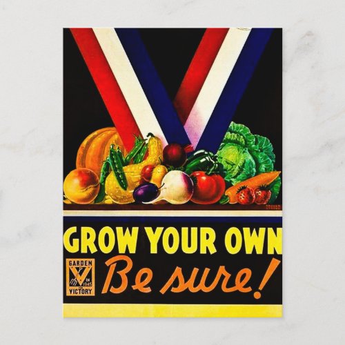 Grow Your Own _ Be Sure Vintage World War II Postcard