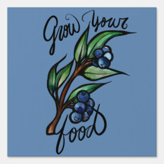 Grow your own food blueberry fruit farming sign