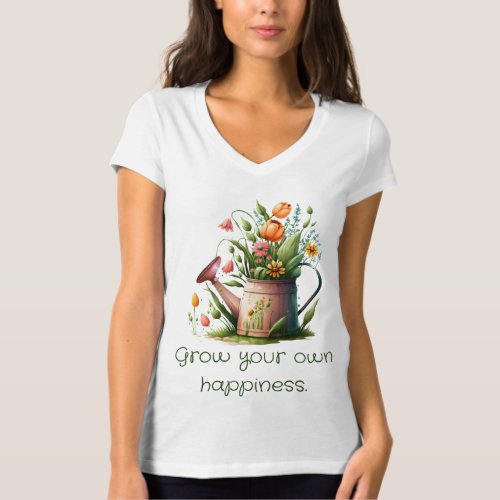 Grow your own happiness T_Shirt