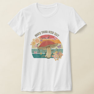 Grow Your Own Way Retro Mushroom T-Shirt