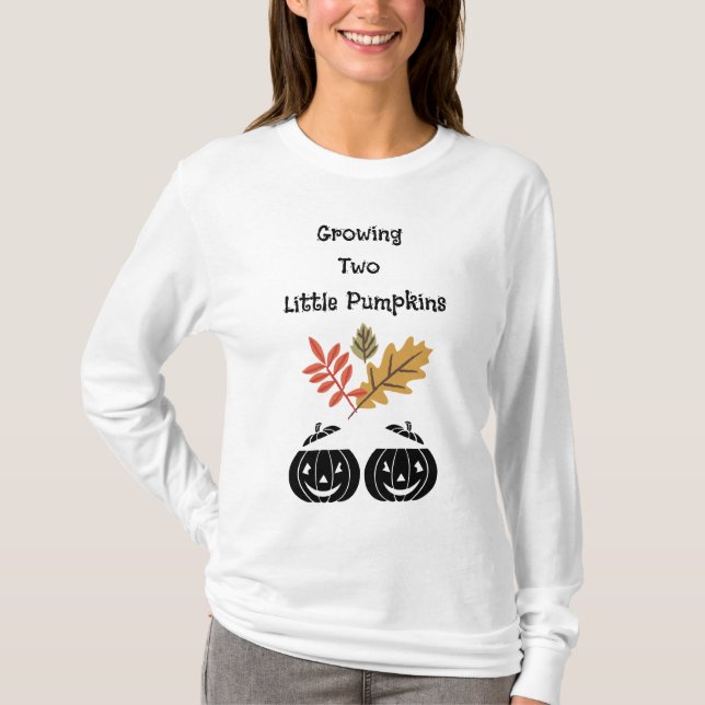 Growing 2 Little Pumpkins - Twin Mom-to-be Fall T-Shirt (Front)