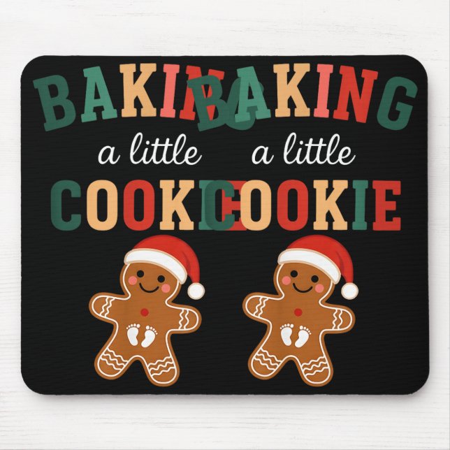 Growing A Little Cookie Maternity Xmas Funny Baby  Mouse Pad (Front)
