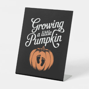 Growing A Little Pumpkin Fall Pregnancy Pedestal Sign